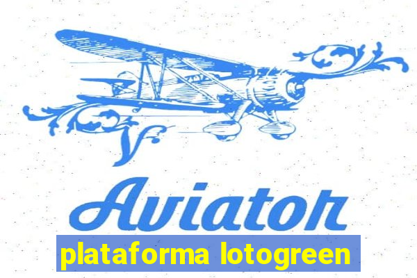 plataforma lotogreen